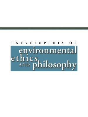 cover image of Encyclopedia of Environmental Ethics and Philosophy